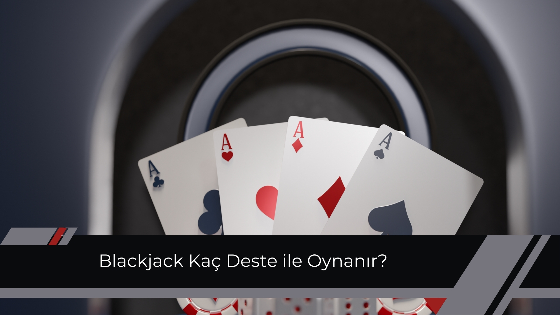 Blackjack Kaç Deste ile Oynanır