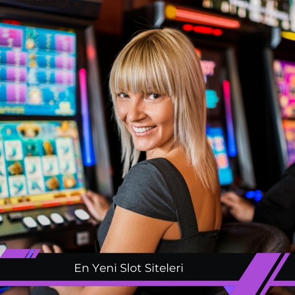 En Yeni Slot Siteleri