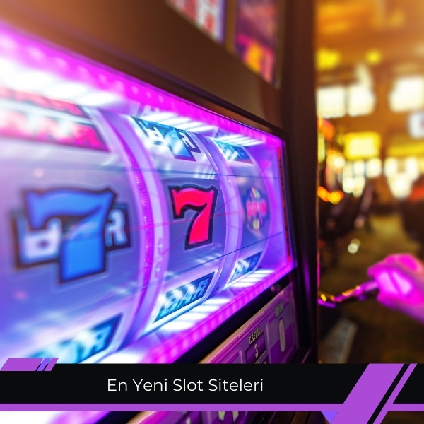 En Yeni Slot Siteleri