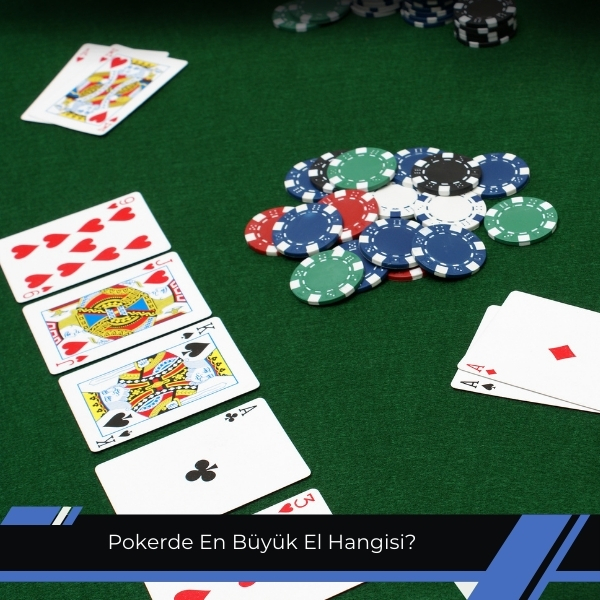 Pokerde En Büyük El Hangisi
